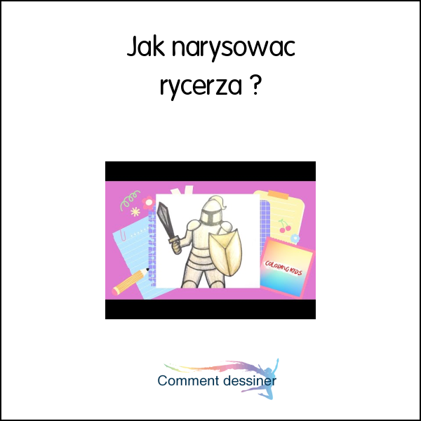 Jak narysować rycerza